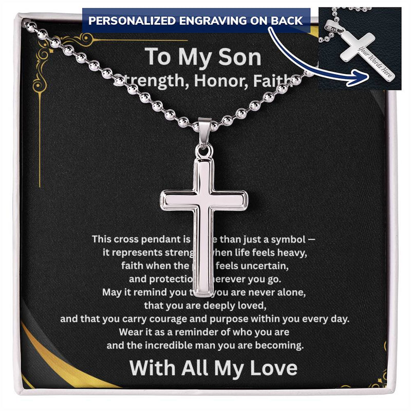 Strength, Honor, Faith - Personalized Cross Necklace with Ball Chain for Son