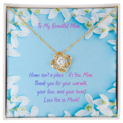 Home is My Mom - Love Knot necklace (for Mom)