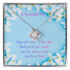Home is My Mom - Love Knot necklace (for Mom)