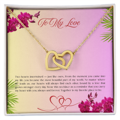 My Heart is Forever With Yours - Interlocking Hearts Necklace (To My Love)