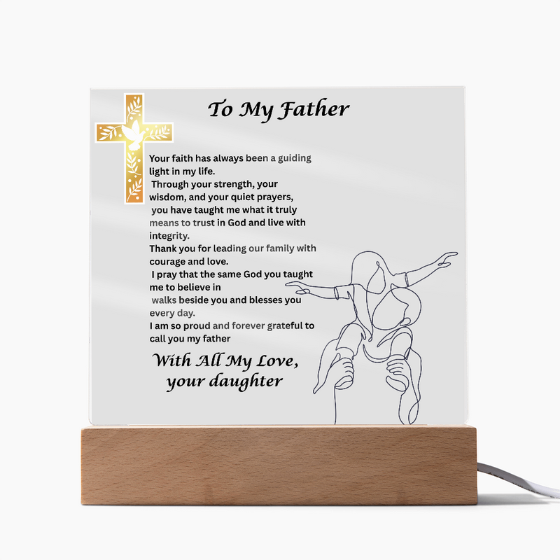 My Father, My Faith - Square Acrylic Plaque from Daughter