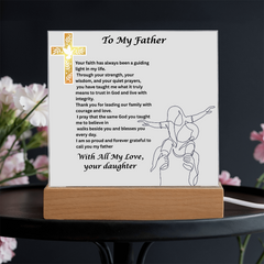 My Father, My Faith - Square Acrylic Plaque from Daughter
