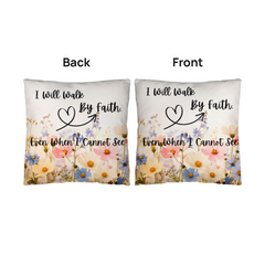 I Will Walk By Faith - Indoor/Outdoor Pillow
