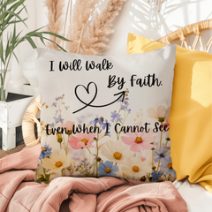 I Will Walk By Faith - Indoor/Outdoor Pillow