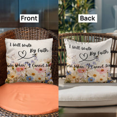 I Will Walk By Faith- Pillow Cover With Insert
