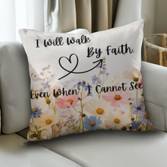 I Will Walk By Faith- Pillow Cover With Insert