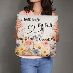 I Will Walk By Faith- Pillow Cover With Insert