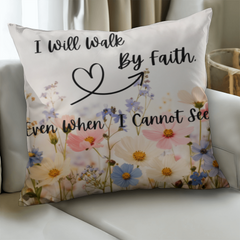 I Will Walk By Faith- Pillow Cover With Insert