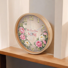 We Love You Mom - Wood Frame 10" Clock