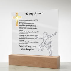 My Father, My Faith - Square Acrylic Plaque from Daughter