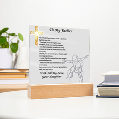 My Father, My Faith - Square Acrylic Plaque from Daughter