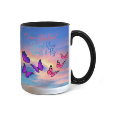 Dream Big Girl, Spread Your Wings & Fly - Color Accent Mug