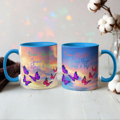 Dream Big Girl, Spread Your Wings & Fly - Color Accent Mug