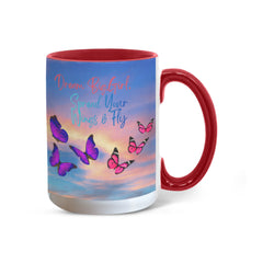 Dream Big Girl, Spread Your Wings & Fly - Color Accent Mug