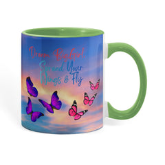 Dream Big Girl, Spread Your Wings & Fly - Color Accent Mug
