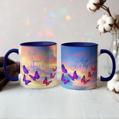 Dream Big Girl, Spread Your Wings & Fly - Color Accent Mug