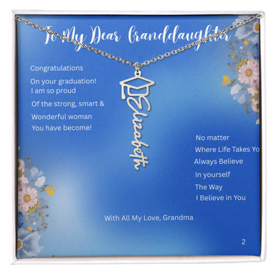 Believe in Yourself - Graduation Name Necklace for Granddaughter