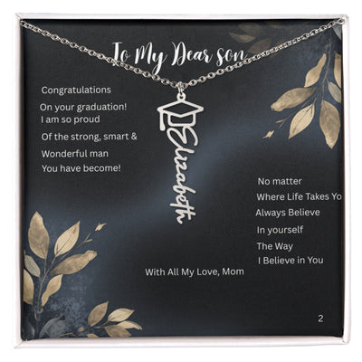 Believe in Yourself - Graduation Name Necklace for the  Son