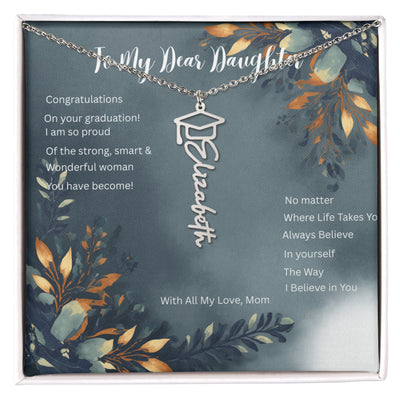 Believe in Yourself - Graduation Name Necklace For Daughter
