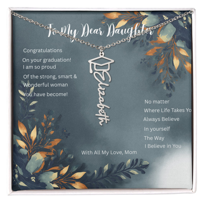 Believe in Yourself - Graduation Name Necklace For Daughter