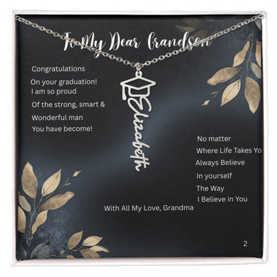 Believe in Yourself - Graduation Name Necklace for Grandson