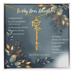 Believe in Yourself - Graduation Name Necklace For Daughter