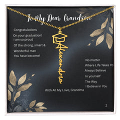 Believe in Yourself - Graduation Name Necklace for Grandson