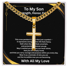 Strength, Honor, Faith - Artisan Cross with Cuban Link Chain for Son